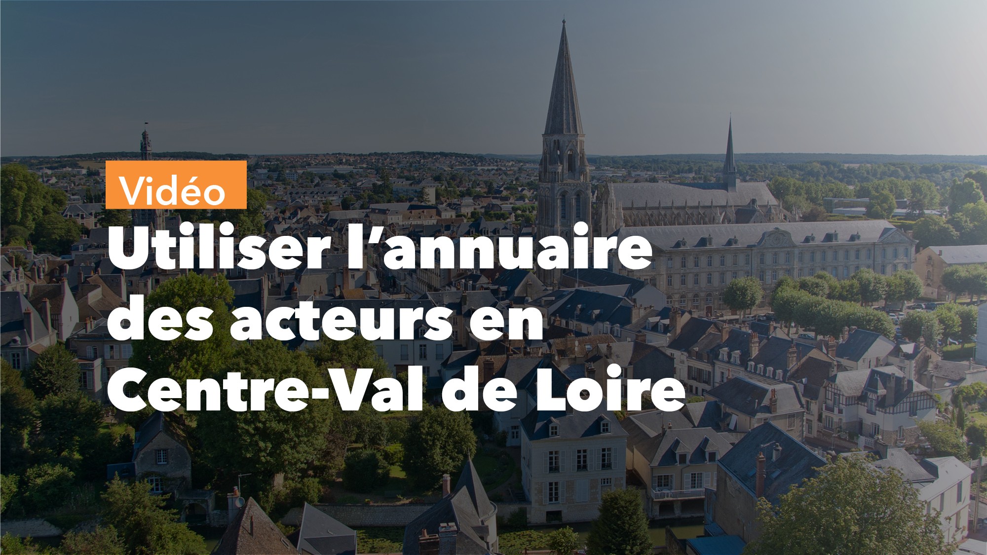 Utiliser l’annuaire des acteurs en Centre-Val de Loire